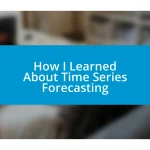 How I Learned About Time Series Forecasting