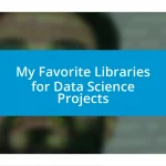 My Favorite Libraries for Data Science Projects