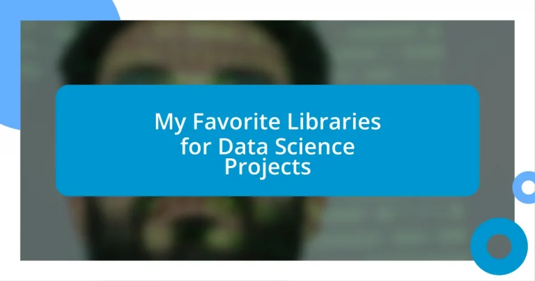 My Favorite Libraries for Data Science Projects