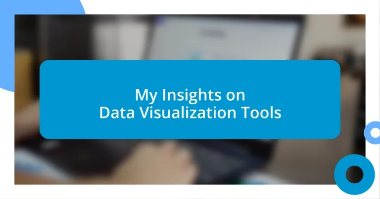 My Insights on Data Visualization Tools