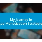 My Journey in App Monetization Strategies