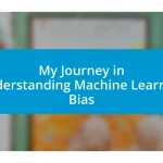 My Journey in Understanding Machine Learning Bias