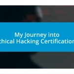 My Journey into Ethical Hacking Certifications