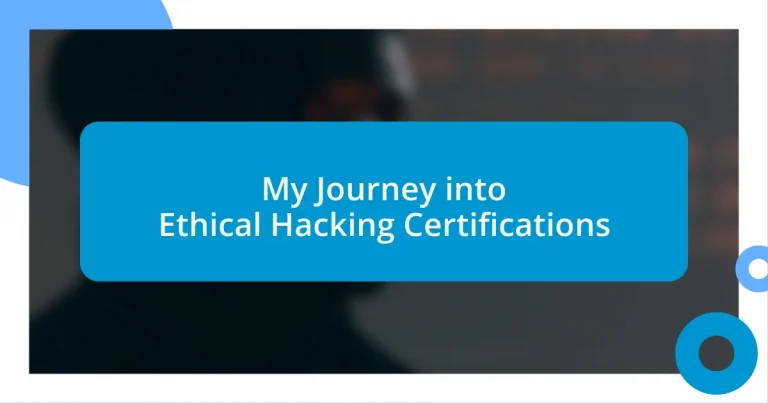 My Journey into Ethical Hacking Certifications