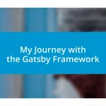 My Journey with the Gatsby Framework