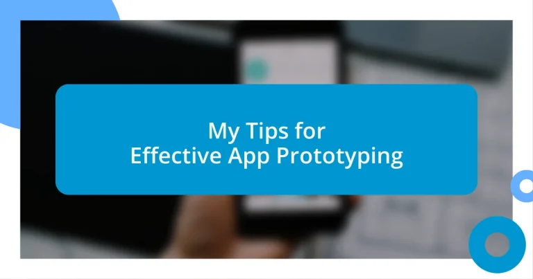 My Tips for Effective App Prototyping