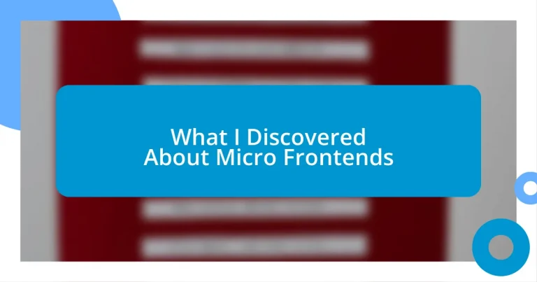 What I Discovered About Micro Frontends