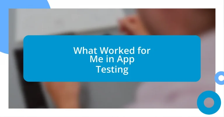 What Worked for Me in App Testing